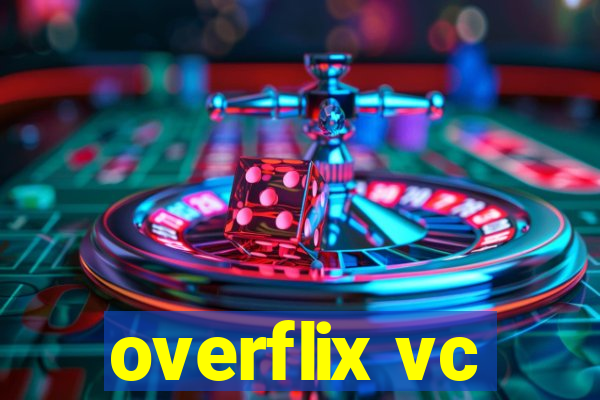 overflix vc